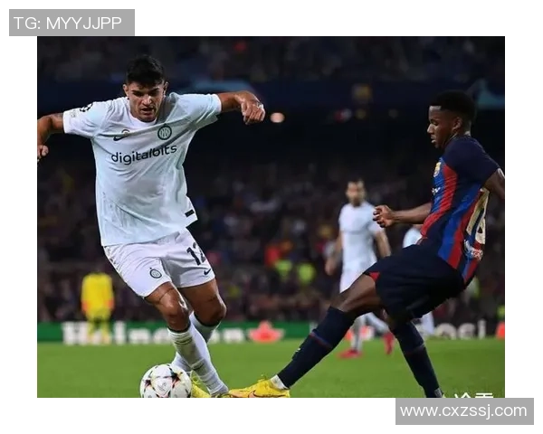 国王杯激战国米逆转波尔图绝杀瞬间点燃全场激情